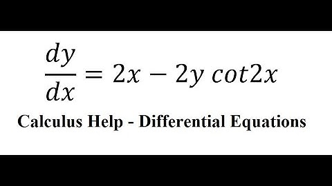Calculus Help: Linear Differential Equations - Integrating Factor - dy/dx=2x-2y cot2x