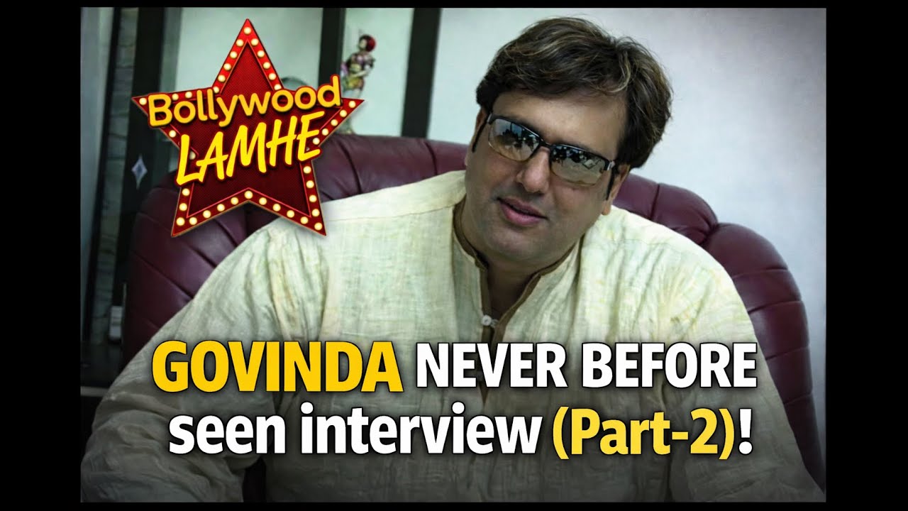 Govinda’s  (गोविंदा) Honest & Emotional Interview , Rare Bollywood Throwback (Part 2 )