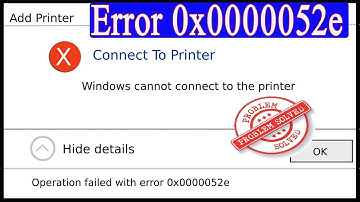 Fix: Windows Cannot Connect To The Printer | Operation Failed With Error 0x0000052e |