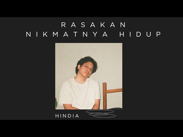 Hindia - Rasakan Nikmatnya Hidup (Lirik Lagu) || newsong class=