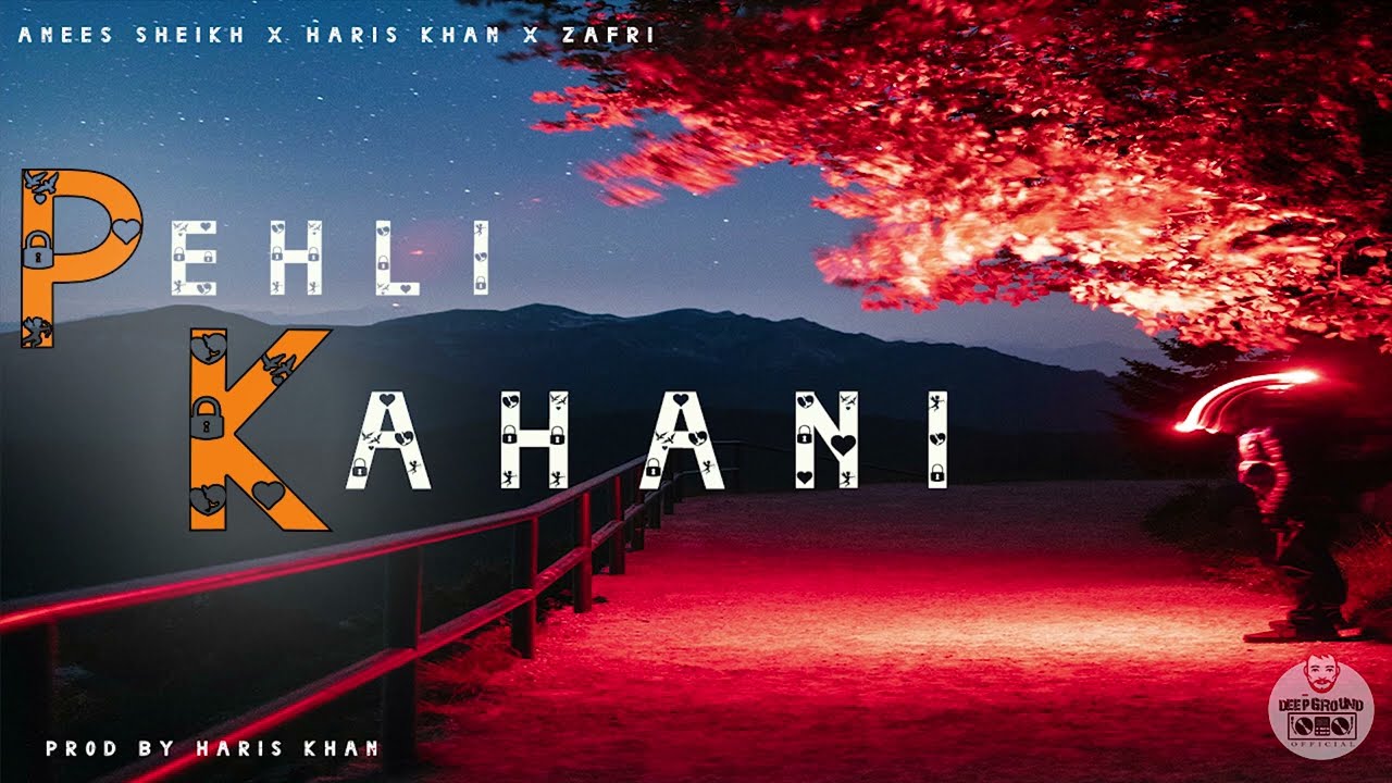 YouTubeで"PEHLI KAHANI: @deepgroundofficial  ANEES SHEIKH X HARISKHAN  X@Zafriofficial  'PROD BY HARIS KHANを視聴