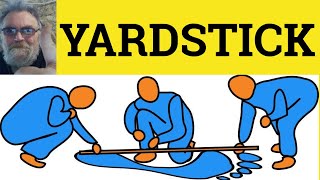 🔵 Yardstick Meaning - Yardstick Defined - Yardstick Definition - Business English - Yardstick