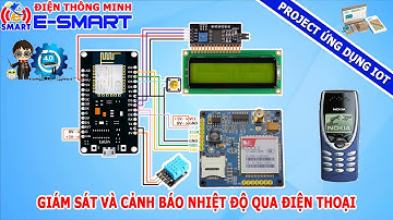 Thiết bị giám sát và cảnh báo nhiệt độ từ xa qua điện thoại - sử dụng module sim800a và esp8266