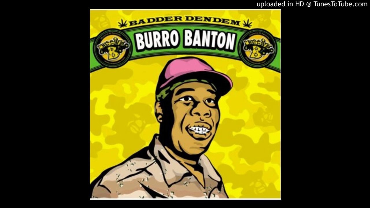 badder den dem burro banton