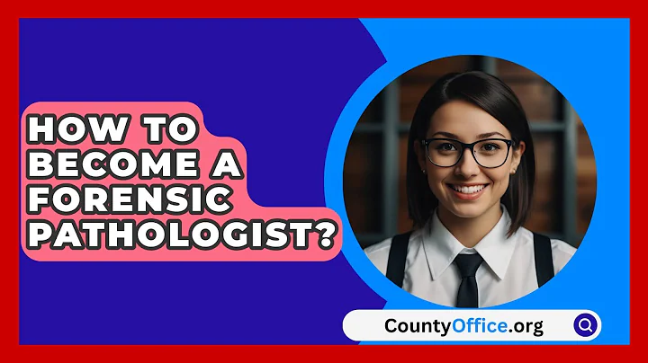 How To Become A Forensic Pathologist? - CountyOffice.org