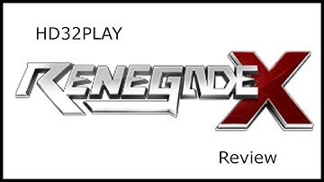HD32PLAY - Renegade X Review