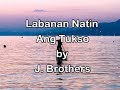 Labanan natin ang tukso by J. Brothers