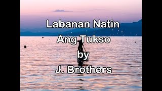 Labanan natin ang tukso by J. Brothers chords