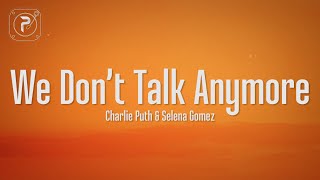 Charlie Puth U0026 Selena Gomez  We Dont Talk Anymore s