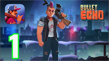 Bullet Echo - Gameplay Walkthrough Part 1 - Battle Royal Mode (iOS, Android)