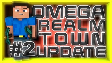 Omega Realm Minecraft Server | Town Update #2