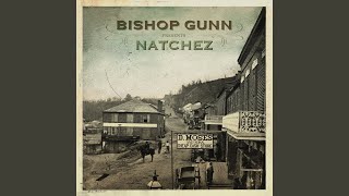 Video thumbnail of "Bishop Gunn - Southern Discomfort"