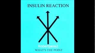 Insulin Reaction - Lonely Lady  (What's The Point) 1988