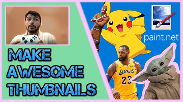 How to Create Awesome YouTube Thumbnails w/ (free) PAINT.NET