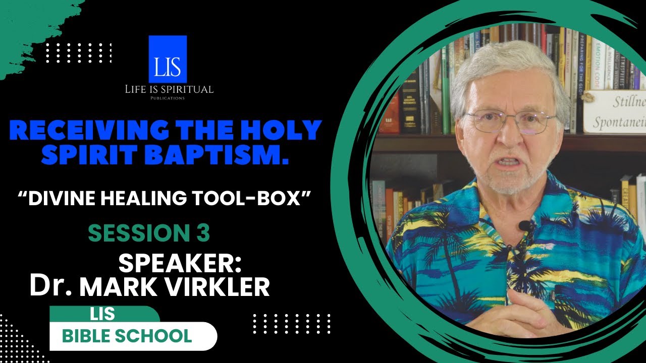 LIS School of the Spirit "Divine Healing Toolbox" Session 3 - YouTube