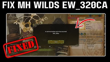 Fix Monster Hunter Wilds Communication Error EW 320ca
