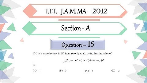 IIT JAM 2012 Mathematics solutions |  Question 15 | Vector Calculus | Line Integral | Work Done