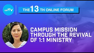 (13th Online Forum) Campus Mission through the Revival of 1:1 ministry / M. L. Sarah Kim / UBF TV