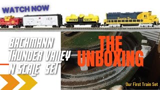 Thunder Valley N Scale Train- Unboxing