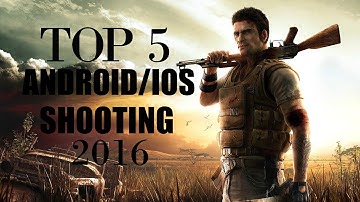 Best (Android/iOS) Shooting Games 2016