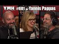 Your Mom's House Podcast - Ep.601 w/ Yannis Pappas