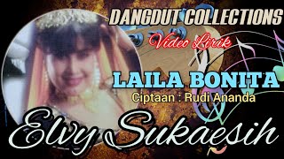 Elvy Sukaesih - Laila Bonita (Ciptaan : Rudi Ananda)