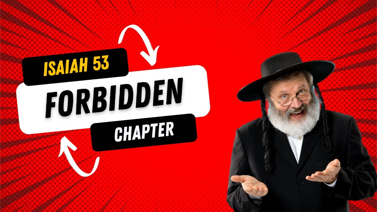 Forbidden Chapter Isaiah 53 - The Forbidden Chapter - YouTube