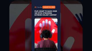 PLDT, Smart blocking over 100 sites streaming extreme violent content