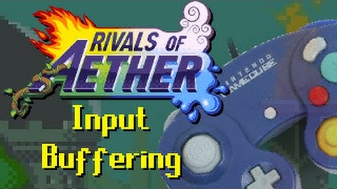 Rivals of Aether - Input Buffering Guide