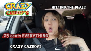 COME TO CRAZY CAZBOY’S W ME | .25 CENTS THE WHOLE STORE 🤭