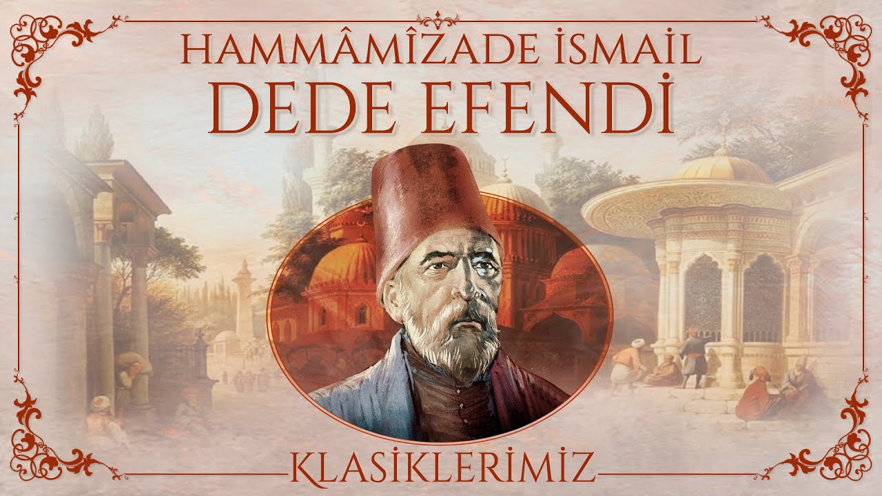 Klasiklerimiz, Hammâmîzade İsmail Dede Efendi Eserleri, Ottoman Classical Music, 1 Saat Full Albüm,