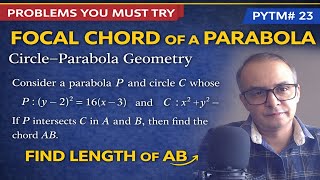 A Conceptual Geometry Problem on Parabola and Circle #pymt 23 | Problem You Must Try