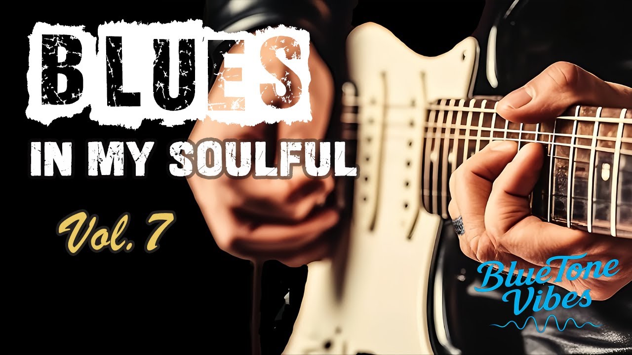Blues In My Soulful Vol. 7 | Deep & Emotional Midnight Blues Guitar Instrumentals