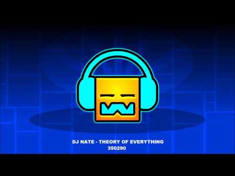 Dj Nate Theory Of Everything [ Geometry Dash Music ]