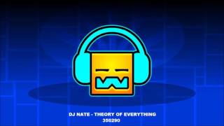 Dj Nate Theory Of Everything [ Geometry Dash Music ]