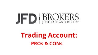 JFD Broker Trading Account: PROs & CONs