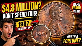 This 1987 Penny Could Be Worth $4.8 Million – Don’t Spend It