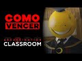 Como vencer assassination classroom