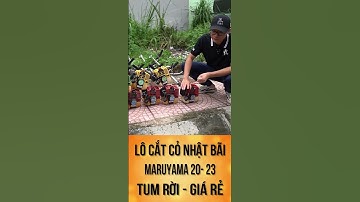 Đồng Giá Lô Máy Cắt Cỏ Nhật Bãi Maruyama 20 Tum Rời Cực Ngon Mà Lại Rẻ #maycatco #maycatconhatbai