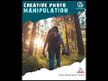 Creative Photo Manipulation