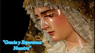 ''Gracia y Esperanza Nuestra''