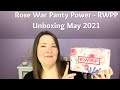 Rose War Panty Power - RWPP Unboxing May 2021