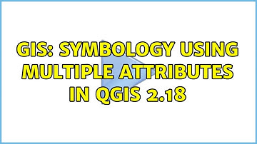 GIS: Symbology using multiple attributes in QGIS 2.18 (2 Solutions!!)