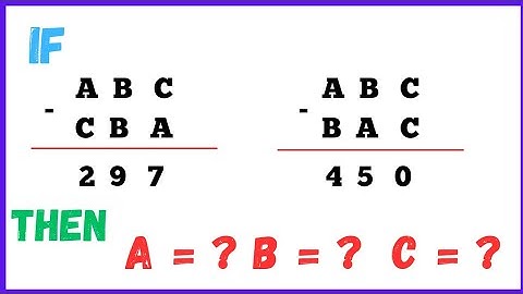 |98| Find All Possible 3 - Digit Numbers ABC For The Given Conditions |