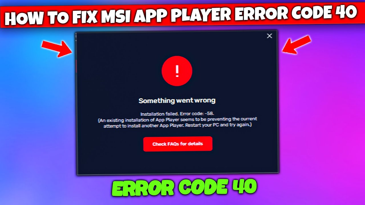 Error Code 40? I Found the EASY Super Fix! - How To Fix MSI App Player ...