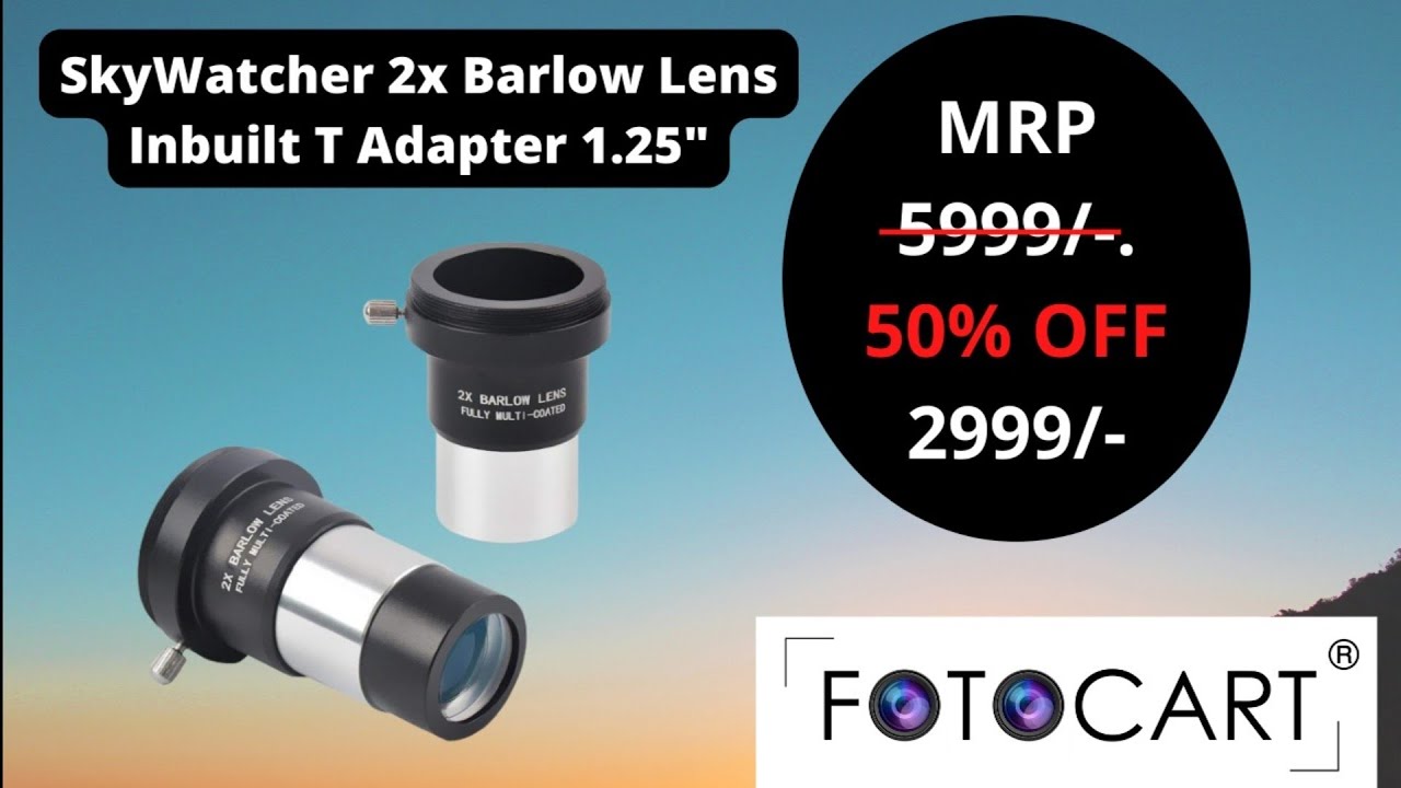 Lowest price 2x Barlow Lens 1.25", SkyWatcher 2x Barlow Lens with inbuilt T  Adapter 1.25" - YouTube