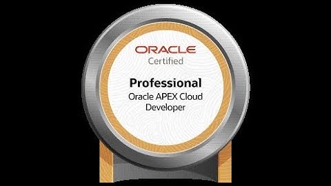 Oracle apex developer professional certification (1z0-771)| CERTIFICATION PRACTICE  25 QUESTIONS