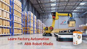 Learn Factory Automation with ABB Robot Studio