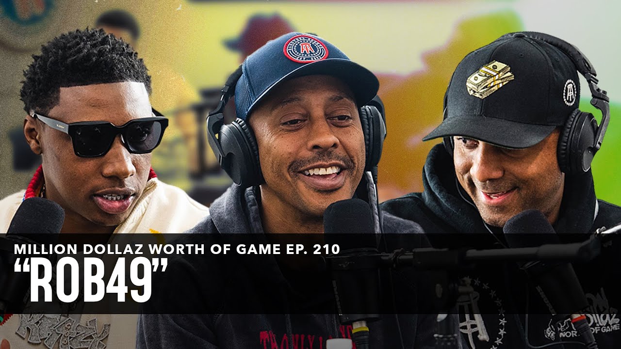 ROB49: MILLION DOLLAZ WORTH OF GAME EPISODE 210 - YouTube