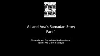 Wayang Kulit: Ali and Ana's Ramadan Story. Part 1